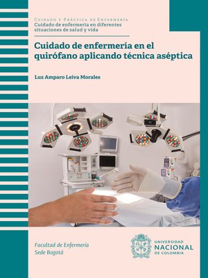 cover image of Cuidado de enfermería en el quirófano aplicando técnica aséptica